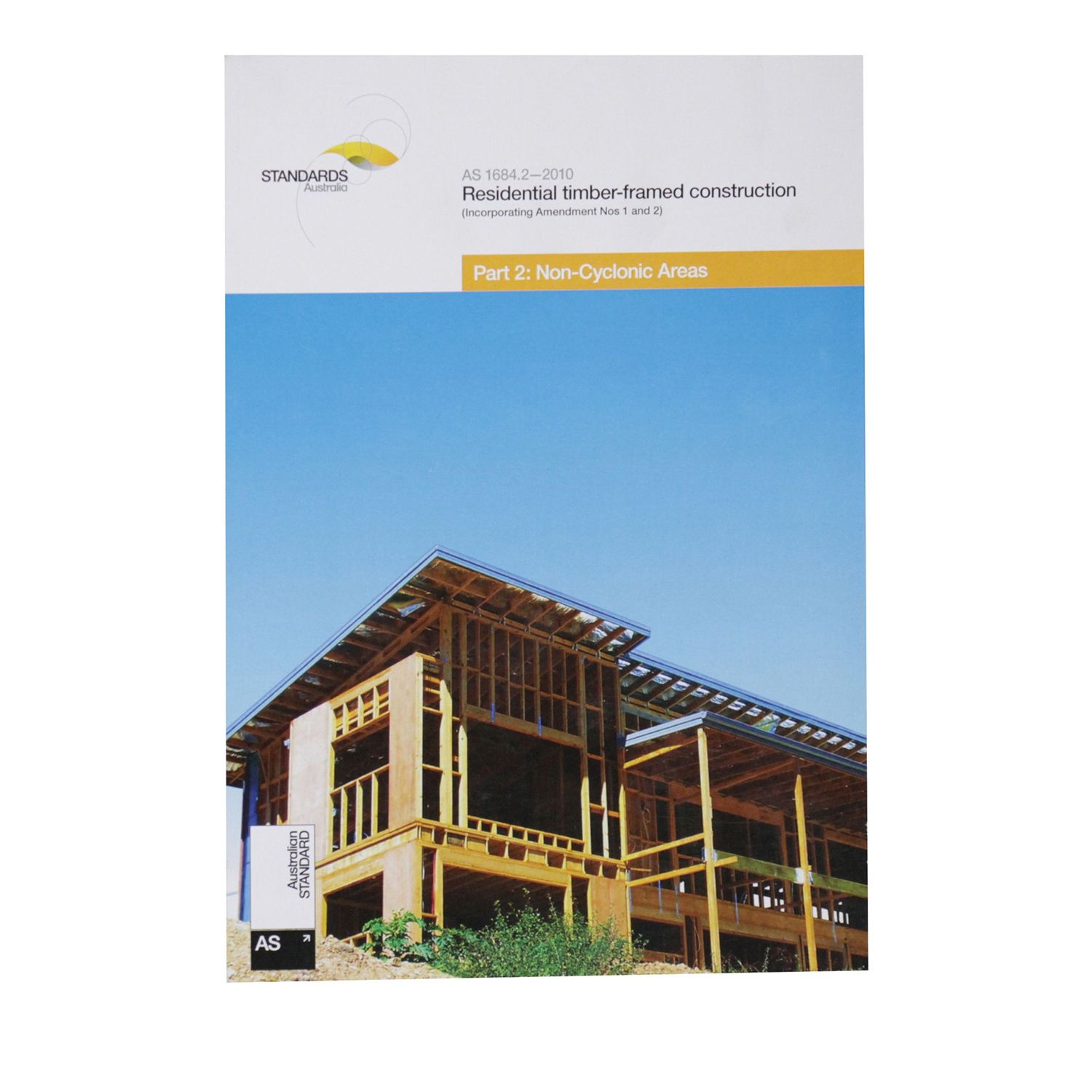 Residential Timber Framed Construction Manual Non Cyclonic Areas AS1684.2 Bowens