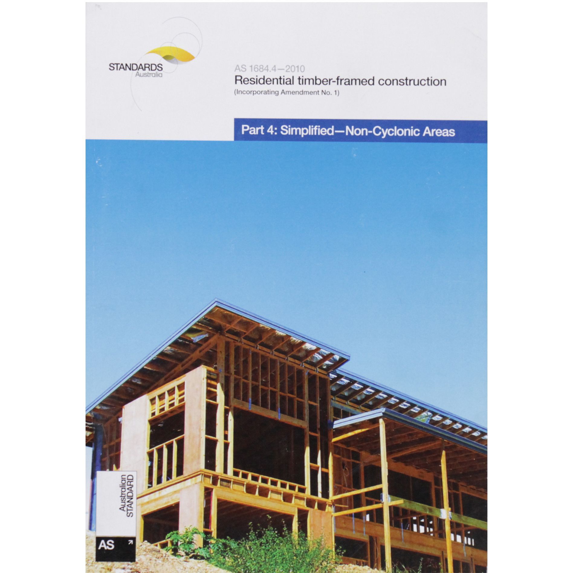 Residential Timber Framed Construction Manual Simplified Non Cyclonic Areas AS1684.4 Bowens